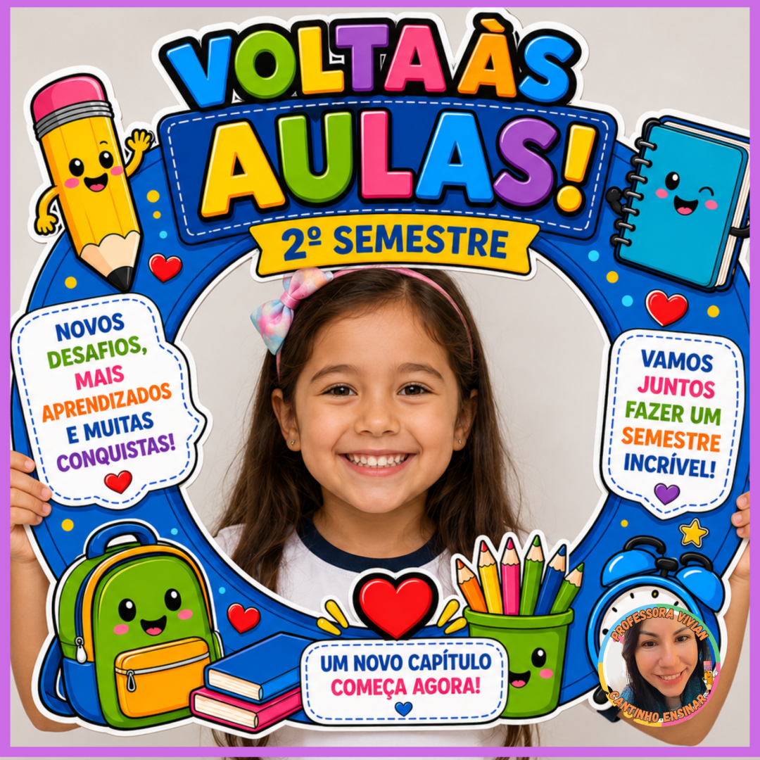 Moldura para fotos Volta às aulas 2° semestre