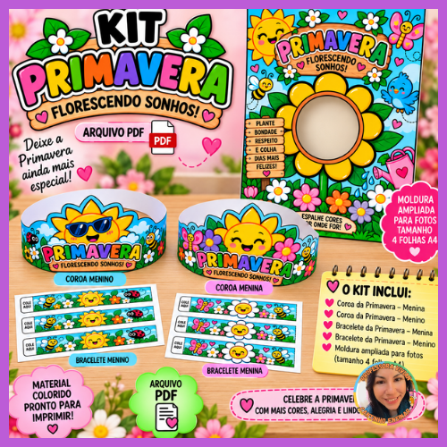 KIT PRIMAVERA – FLORESCENDO SONHOS!
